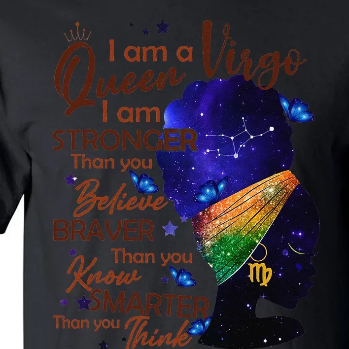 Virgo Queen I Am Stronger Birthday Gift For Black Wo Tall T-Shirt