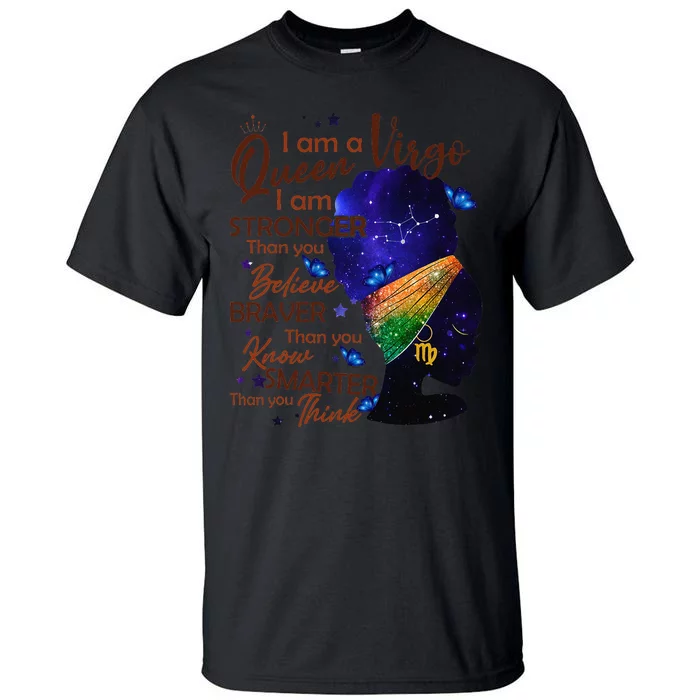 Virgo Queen I Am Stronger Birthday Gift For Black Wo Tall T-Shirt