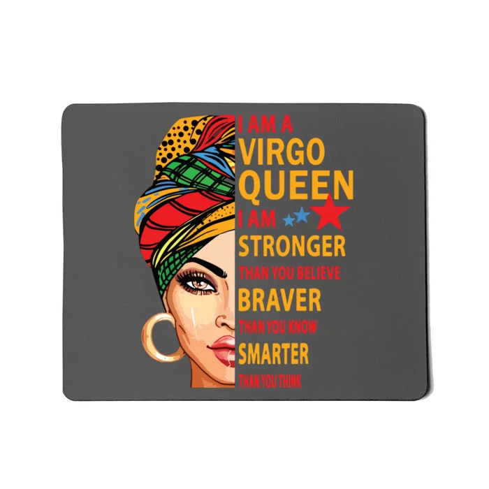 Virgo Queen I Am Stronger Birthday Gift For Virgo Zodiac Mousepad