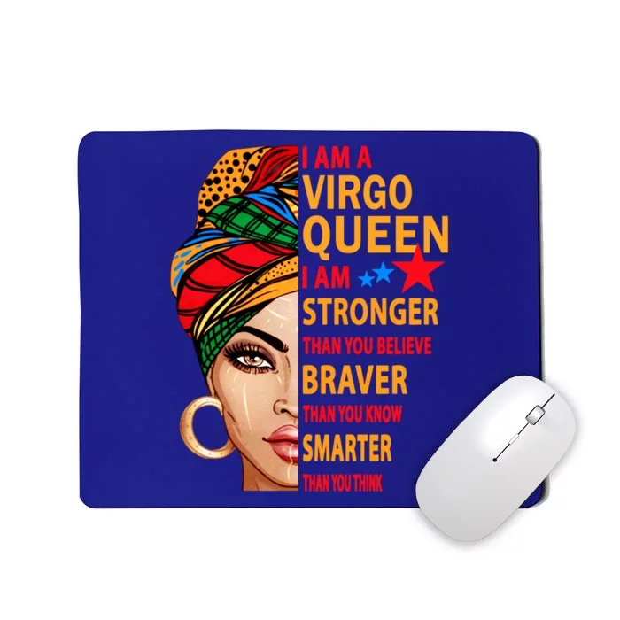 Virgo Queen I Am Stronger Birthday Gift For Virgo Zodiac Cool Gift Mousepad