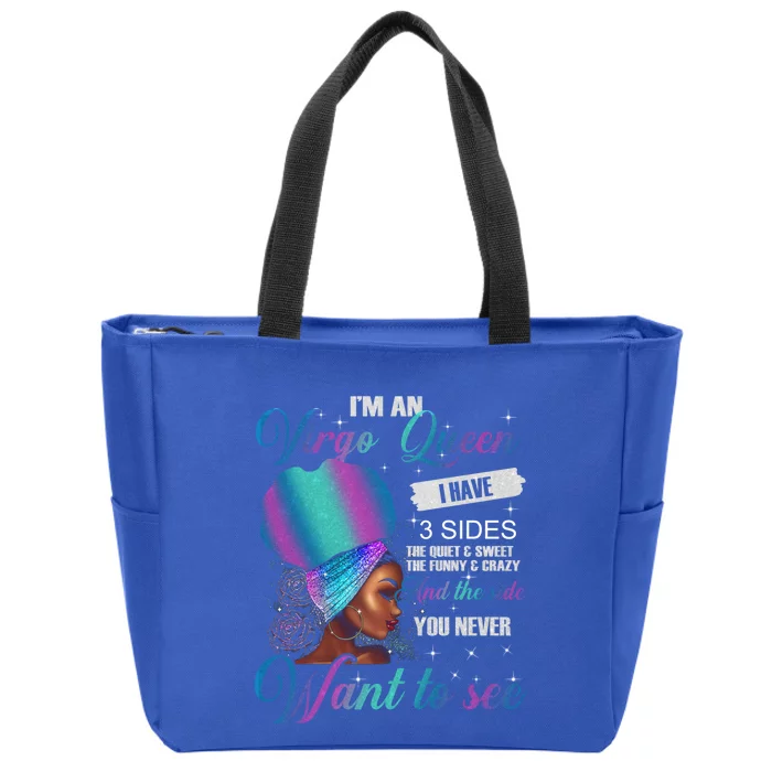 Virgo Queen I Have 3 Sides Birthday Gift Virgo Zodiac Gift Zip Tote Bag