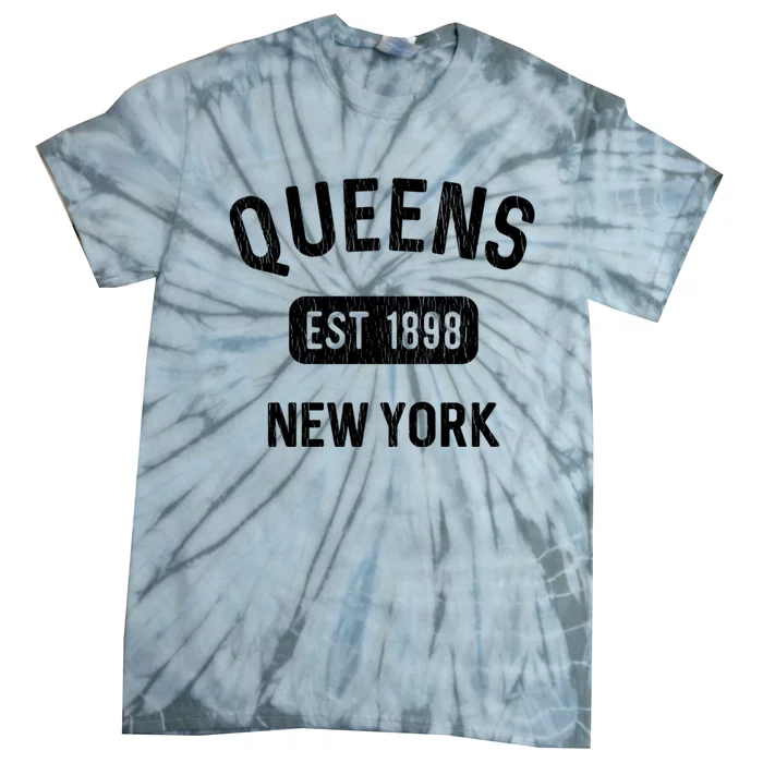 Vintage Queens Ny Nyc Gifts Souvenir Queens Est 1898 Tie-Dye T-Shirt