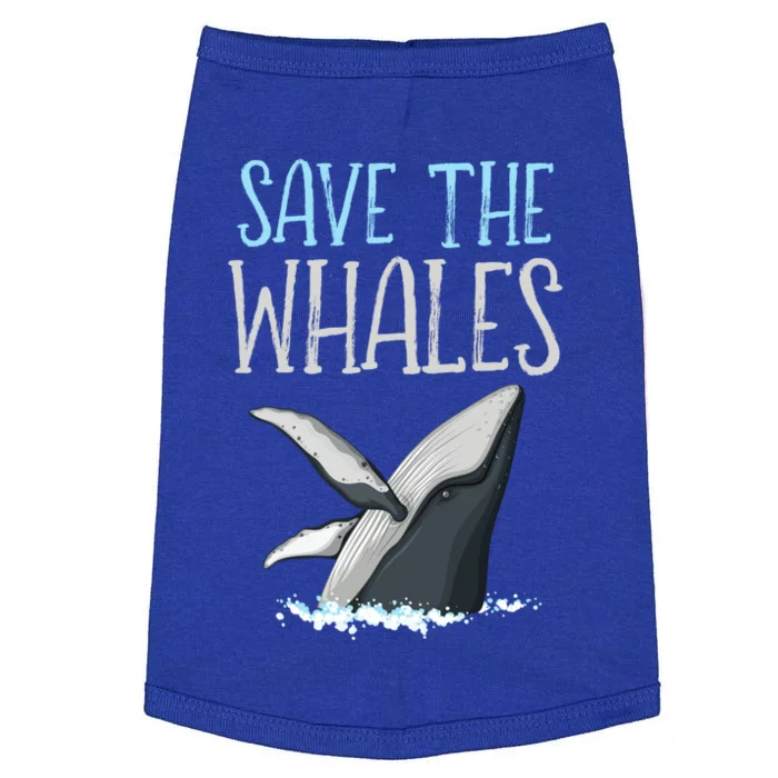 Vintage Quote Save The Whales Gift Doggie Tank