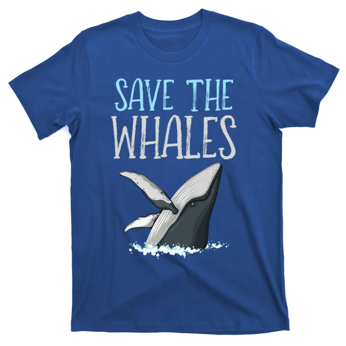 Vintage Quote Save The Whales Gift T-Shirt