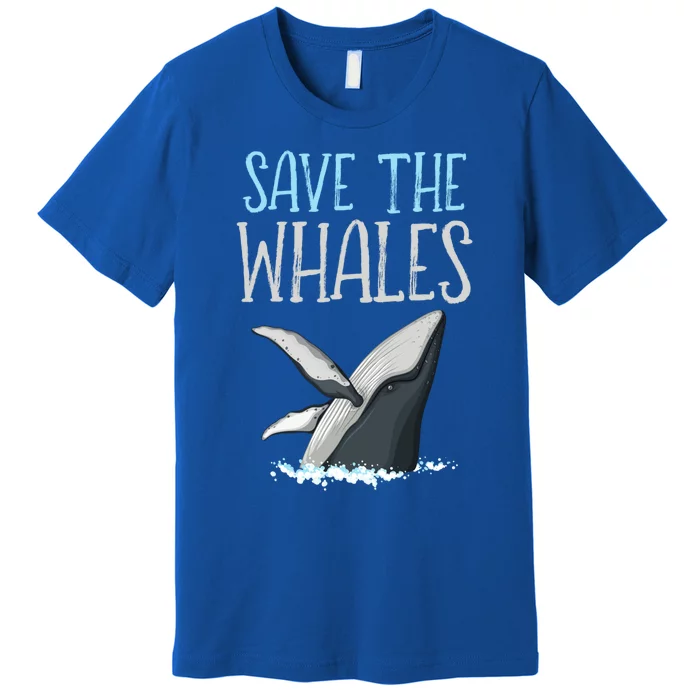 Vintage Quote Save The Whales Gift Premium T-Shirt