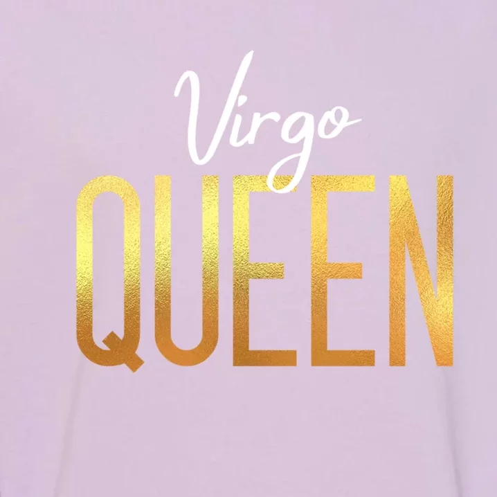 Virgo Queen / Virgo Birthday Month Astrology Sign Gift Garment-Dyed Sweatshirt