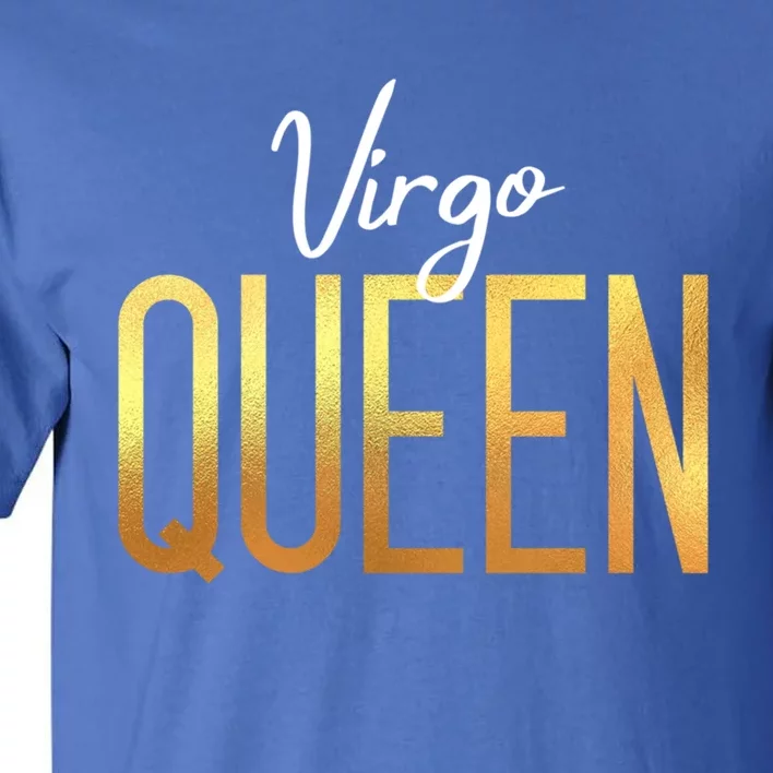 Virgo Queen / Virgo Birthday Month Astrology Sign Gift Tall T-Shirt