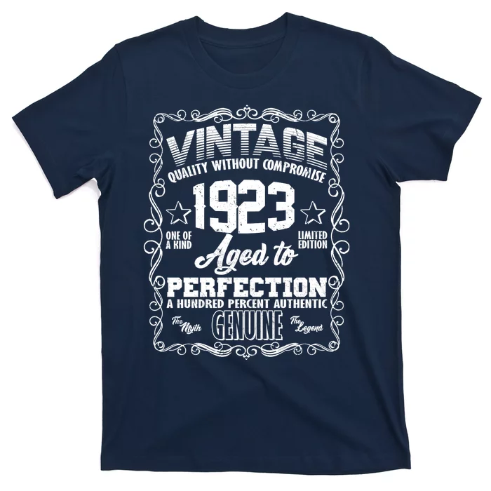 Vintage Quality Without Compromise Aged To Perfection 1923 100th Birthday T-Shirt