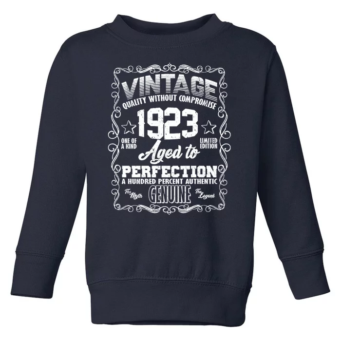 Vintage Quality Without Compromise Aged To Perfection 1923 100th Birthday Toddler Sweatshirt