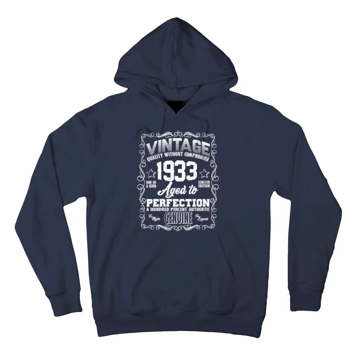 Vintage Quality Without Compromise Aged To Perfection 1933 90th Birthday Hoodie