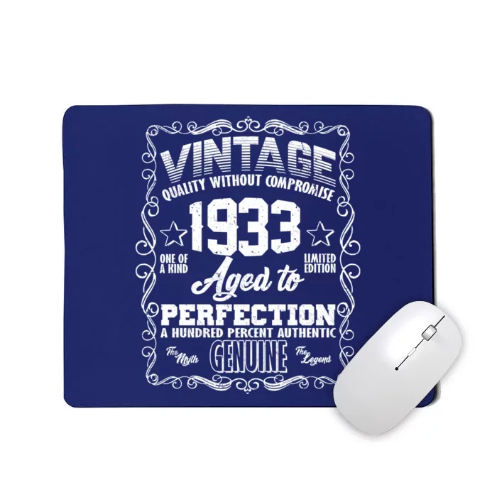 Vintage Quality Without Compromise Aged To Perfection 1933 90th Birthday Mousepad