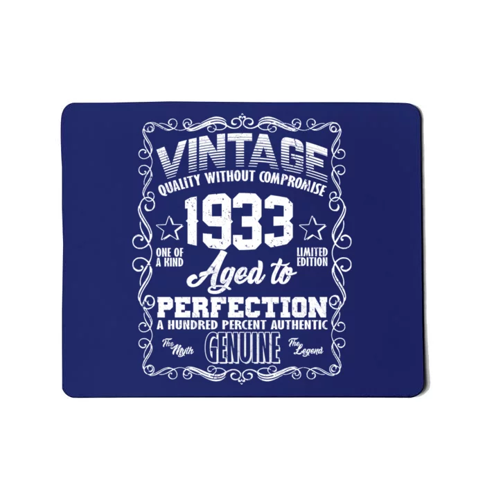 Vintage Quality Without Compromise Aged To Perfection 1933 90th Birthday Mousepad