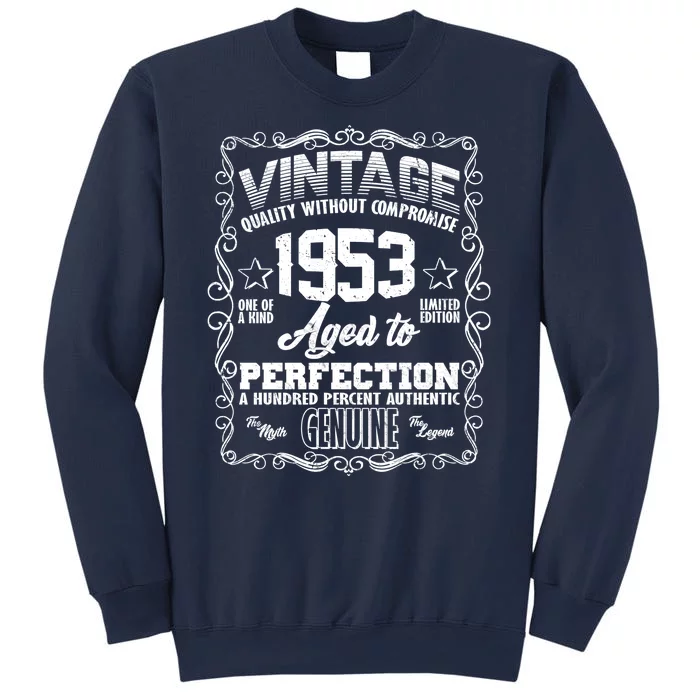 Vintage Quality Without Compromise Aged To Perfection 1953 70th Birthday Sweatshirt