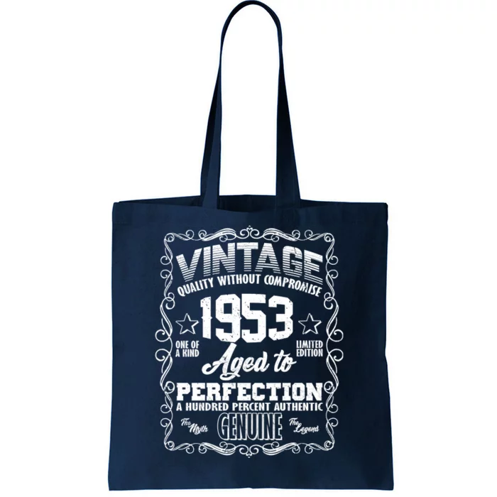 Vintage Quality Without Compromise Aged To Perfection 1953 70th Birthday Tote Bag