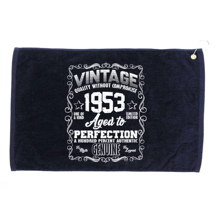 Vintage Quality Without Compromise Aged To Perfection 1953 70th Birthday Grommeted Golf Towel