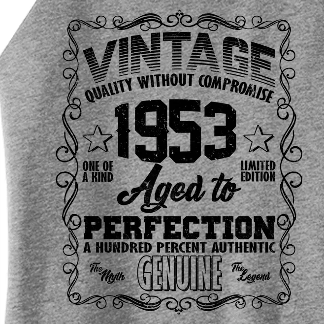 Vintage Quality Without Compromise Aged To Perfection 1953 70th Birthday Women’s Perfect Tri Rocker Tank