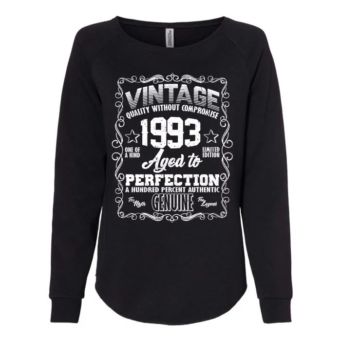 Vintage Quality Without Compromise Aged To Perfection 1993 30th Birthday Womens California Wash Sweatshirt