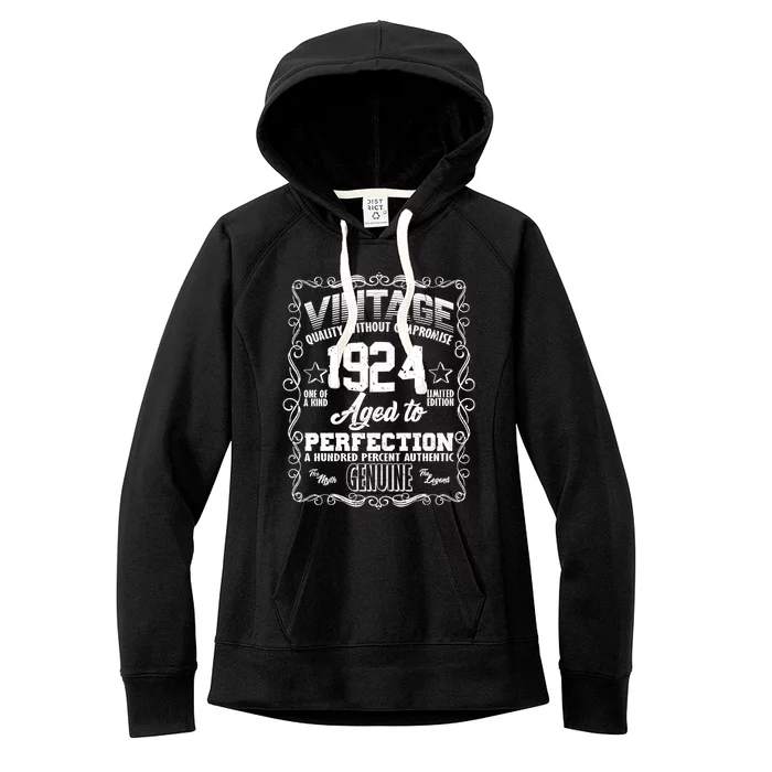 Vintage Quality Without Compromise Aged To Perfection 1924 100th Birthday Women's Fleece Hoodie