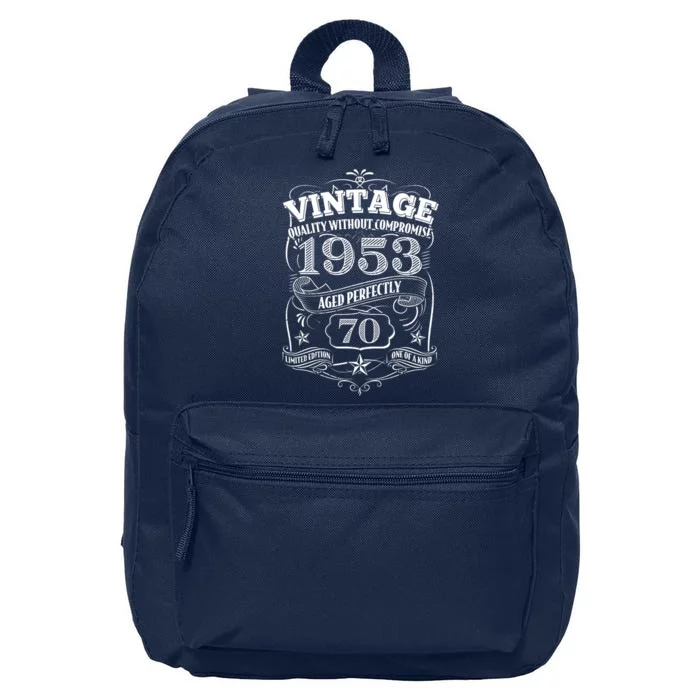 Vintage Quality Without Compromise Age Perfectly 1953 70th Birthday 16 in Basic Backpack