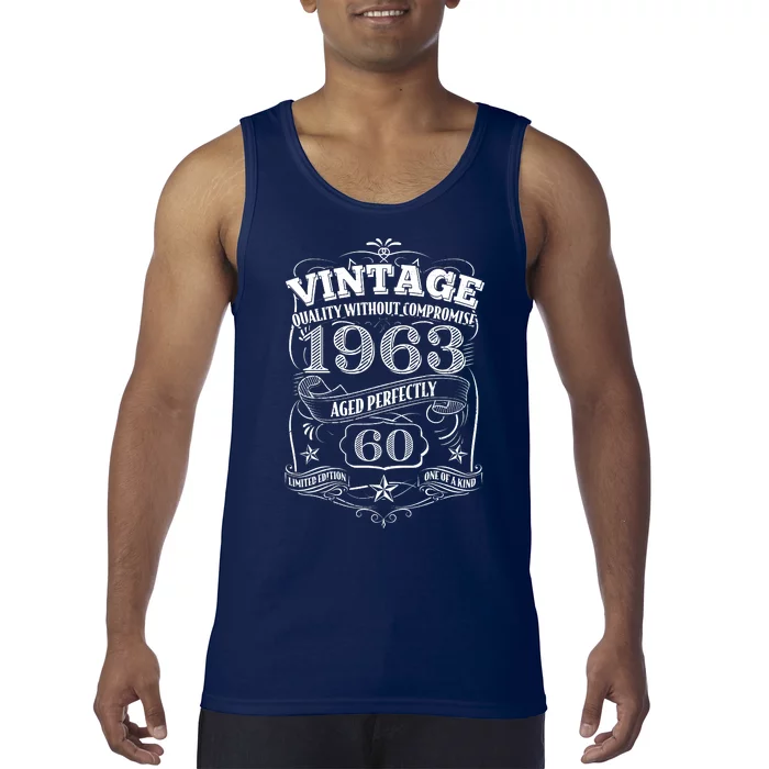 Vintage Quality Without Compromise Age Perfectly 1963 60th Birthday Tank Top