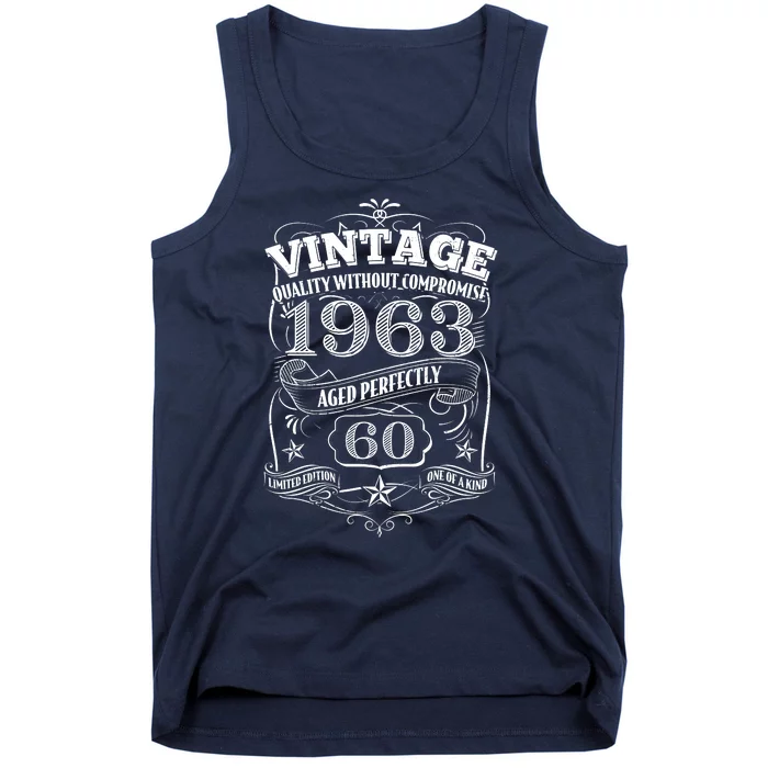 Vintage Quality Without Compromise Age Perfectly 1963 60th Birthday Tank Top