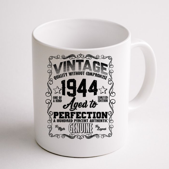 Vintage Quality Without Compromise Aged To Perfection 1944 80th Birthday Front & Back Coffee Mug