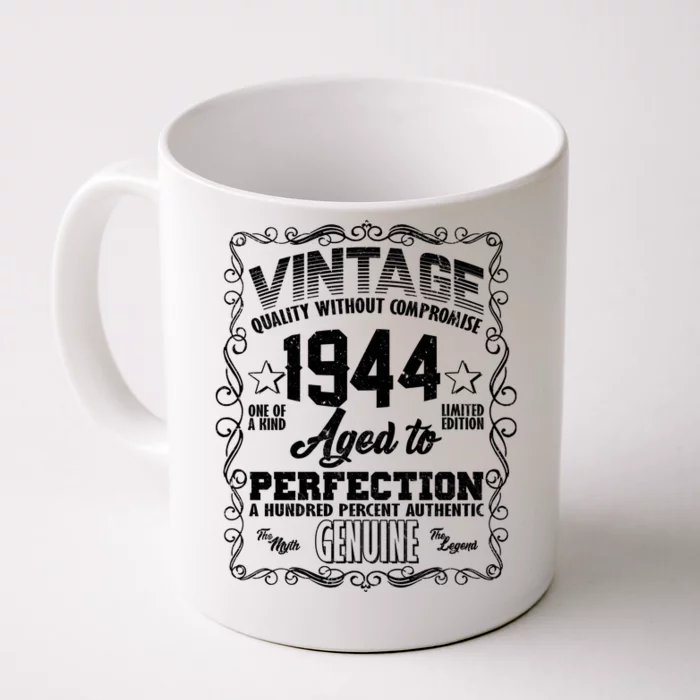 Vintage Quality Without Compromise Aged To Perfection 1944 80th Birthday Front & Back Coffee Mug