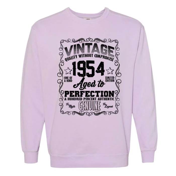 Vintage Quality Without Compromise Aged To Perfection 1954 70th Birthday Garment-Dyed Sweatshirt