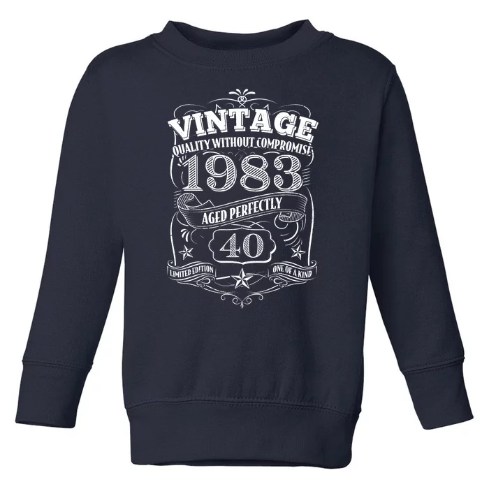 Vintage Quality Without Compromise Age Perfectly 1983 40th Birthday Toddler Sweatshirt