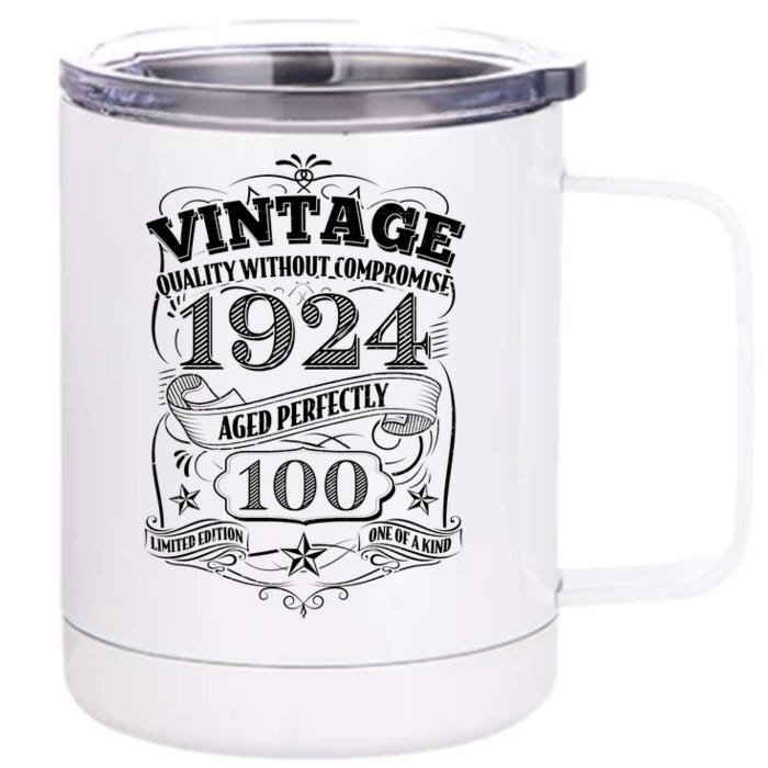 Vintage Quality Without Compromise Age Perfectly 1924 100th Birthday Front & Back 12oz Stainless Steel Tumbler Cup