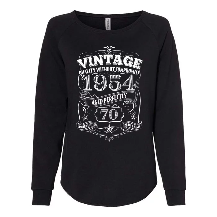 Vintage Quality Without Compromise Age Perfectly 1954 70th Birthday Womens California Wash Sweatshirt