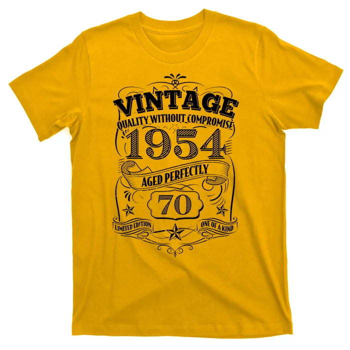 Vintage Quality Without Compromise Age Perfectly 1954 70th Birthday T-Shirt