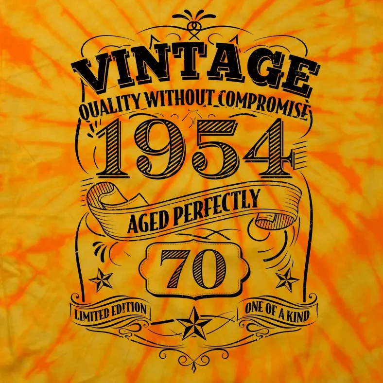 Vintage Quality Without Compromise Age Perfectly 1954 70th Birthday Tie-Dye T-Shirt