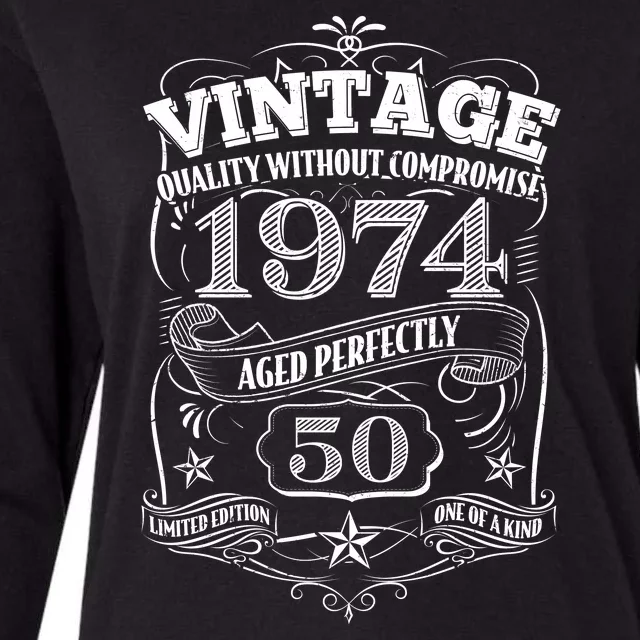 Vintage Quality Without Compromise Age Perfectly 1974 50th Birthday Womens Cotton Relaxed Long Sleeve T-Shirt