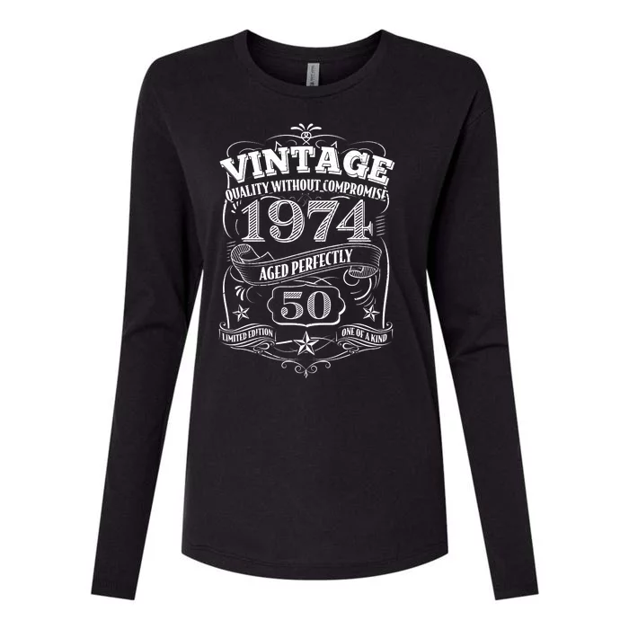 Vintage Quality Without Compromise Age Perfectly 1974 50th Birthday Womens Cotton Relaxed Long Sleeve T-Shirt