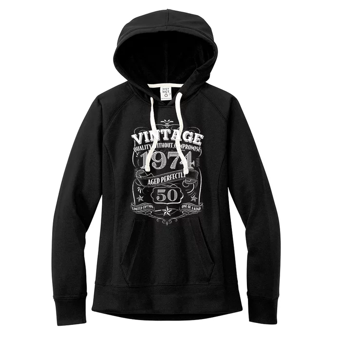 Vintage Quality Without Compromise Age Perfectly 1974 50th Birthday Women's Fleece Hoodie