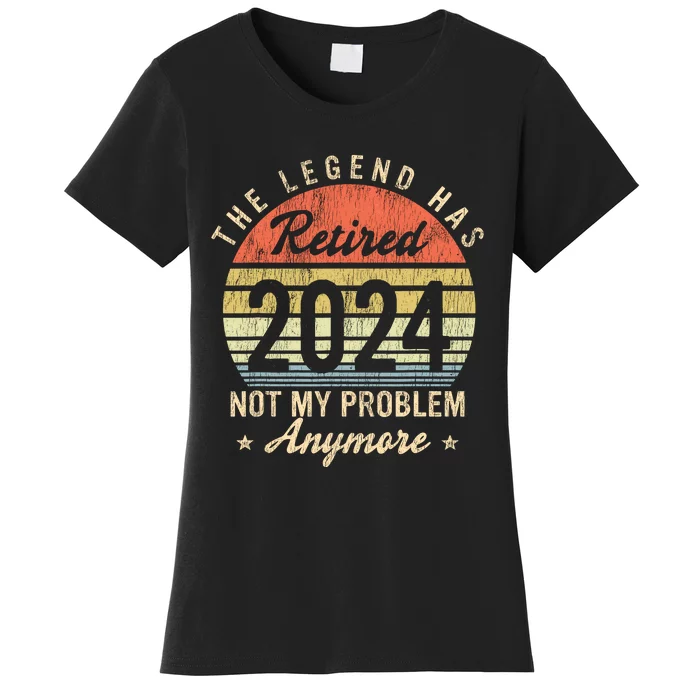 Vintage Retired 2024 Not My Problem Retirement Women's T-Shirt