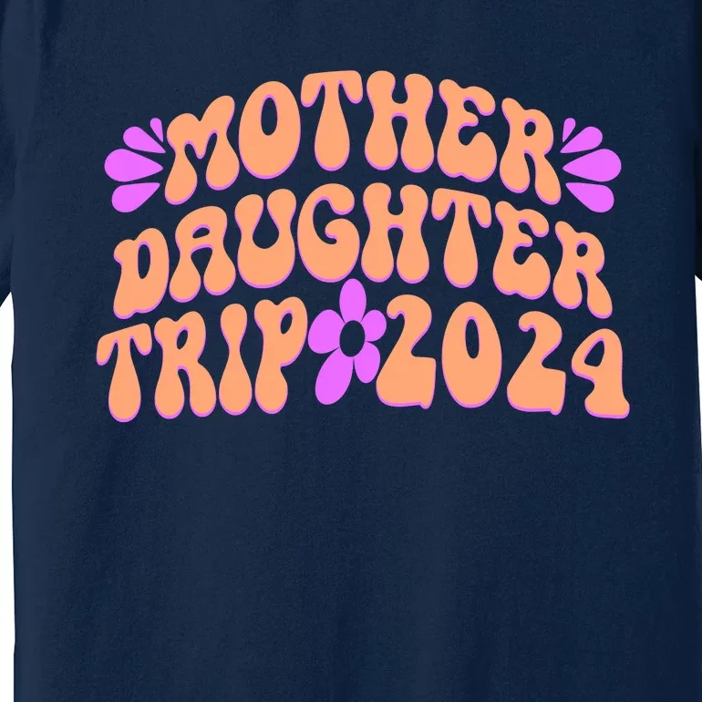 Vintage Retro 60S Mother Daughter Trip 2024 Premium T-Shirt