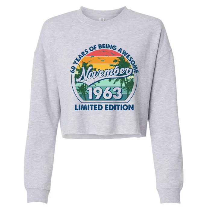 Vintage Retro 60 Years Of Being Awesome November 1963 Birthday Cropped Pullover Crew