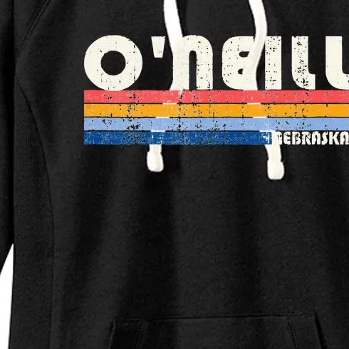 Vintage Retro 70s 80s Style Hometown Of ONeill NE Women's Fleece Hoodie