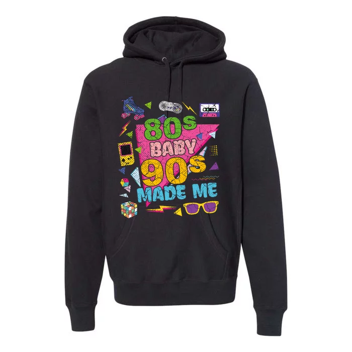 Vintage Retro 80S Baby 90S Made Me 1980s 1990s Nostalgia Premium Hoodie