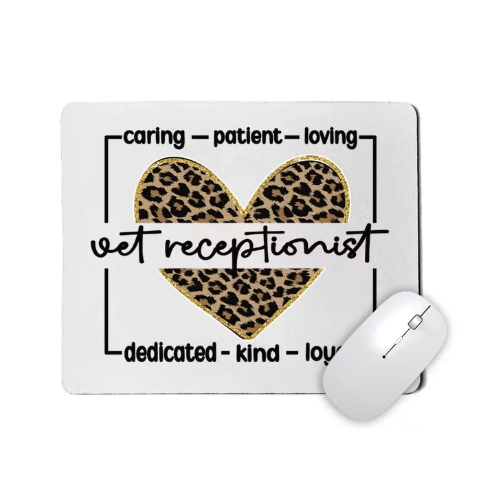 Vet Receptionist Appreciation Veterinary Receptionist Cool Gift Mousepad