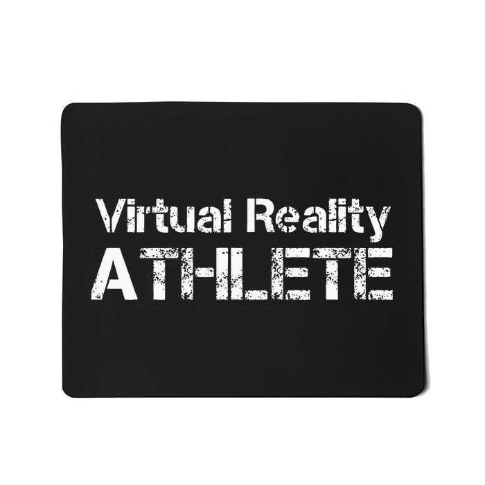 Virtual Reality ATHLETE For VR Gamers Mousepad