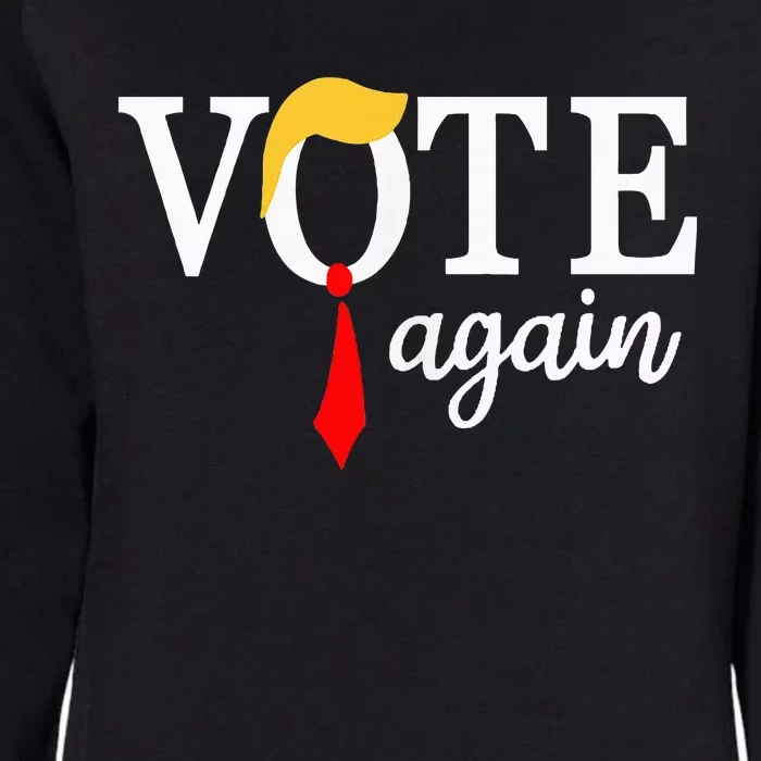 Vote Republican Again Presidential Election 2024 Womens California Wash Sweatshirt