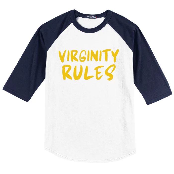 Virginity Rules And Rocks Baseball Sleeve Shirt