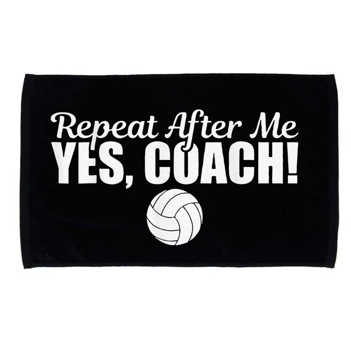 Volleyball Repeat After Me Yes Coach Funny Sports Microfiber Hand Towel