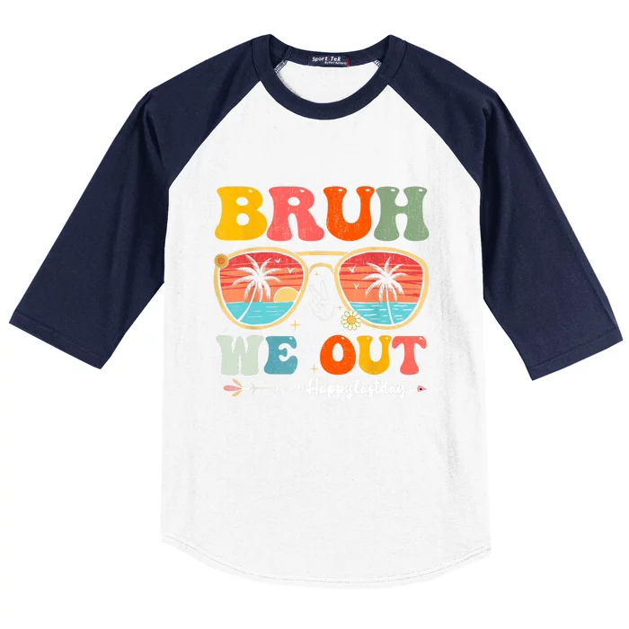 Vintage Retro Bruh We Out Teachers End Of School Year Teacher Summer Gift Baseball Sleeve Shirt