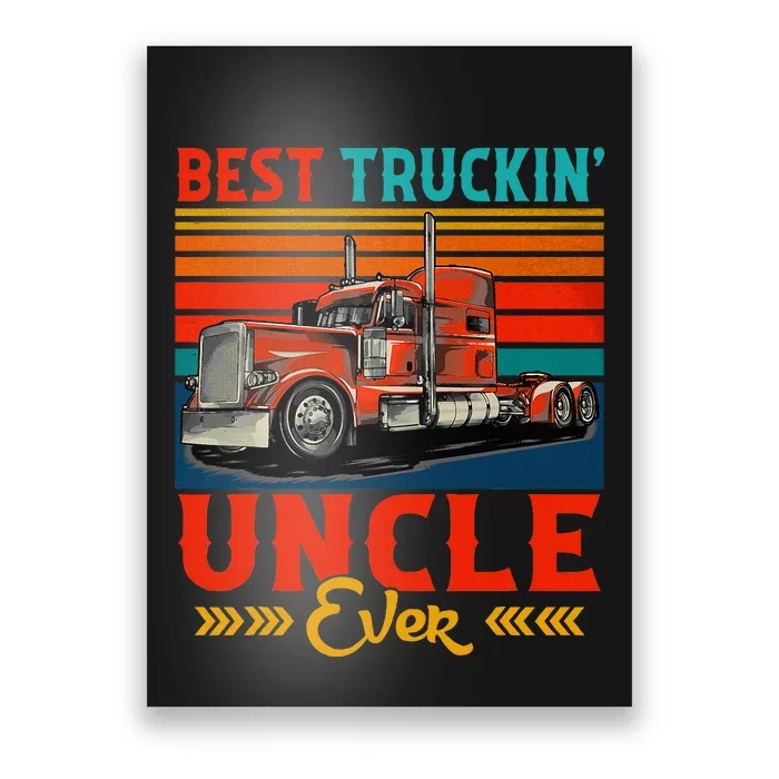 Vintage Retro Best Truckin Uncle Ever Funny Truck Driver Poster