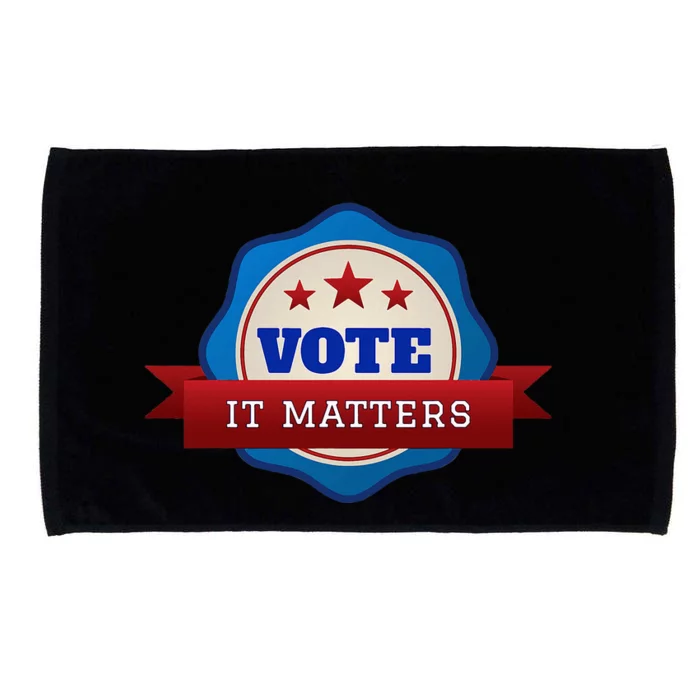 Voter Registration Badge Vote It Matters Election Midterm Microfiber Hand Towel