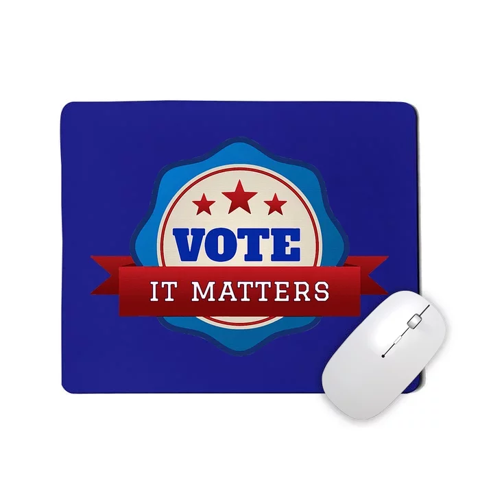 Voter Registration Badge Vote It Matters Election Midterm Mousepad